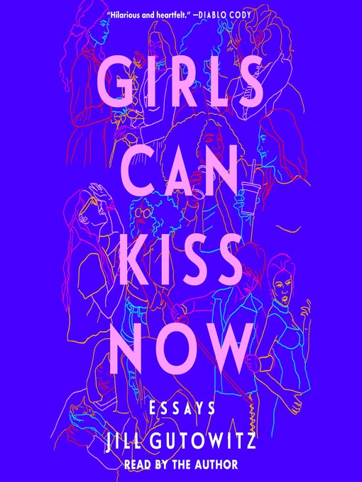 Title details for Girls Can Kiss Now by Jill Gutowitz - Wait list